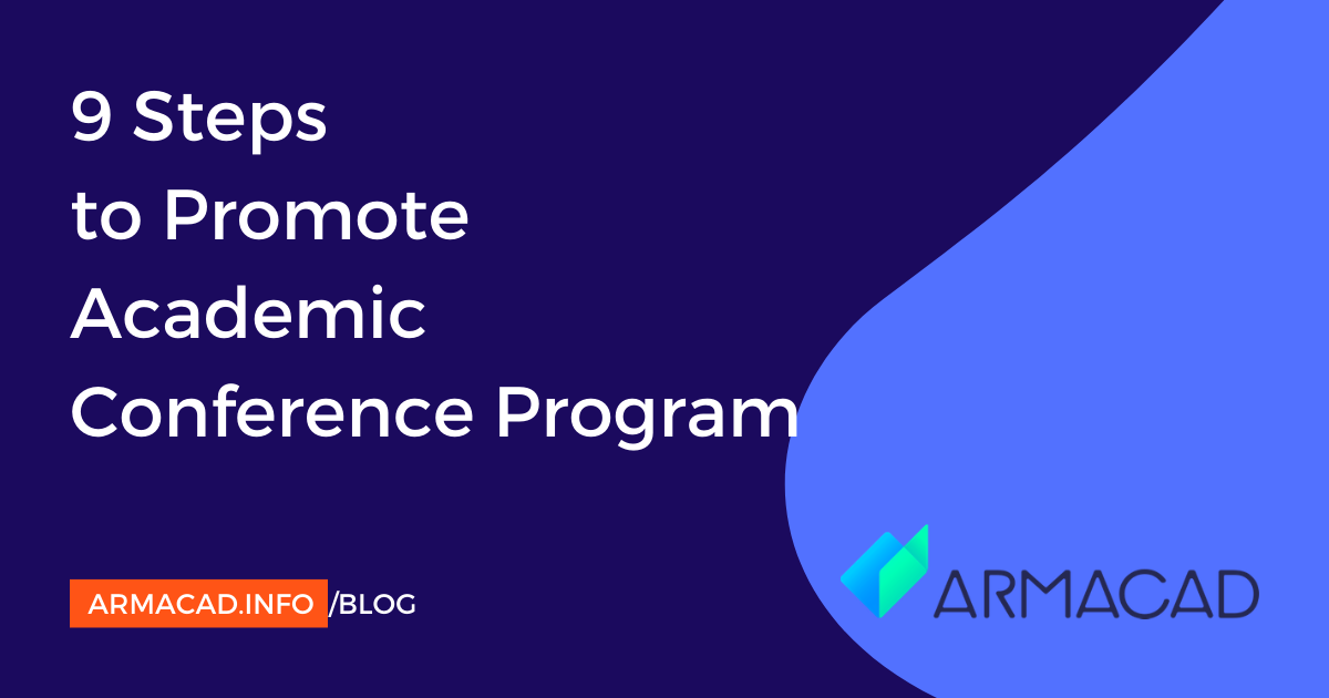 How to Promote Academic Conference Program ARMACAD